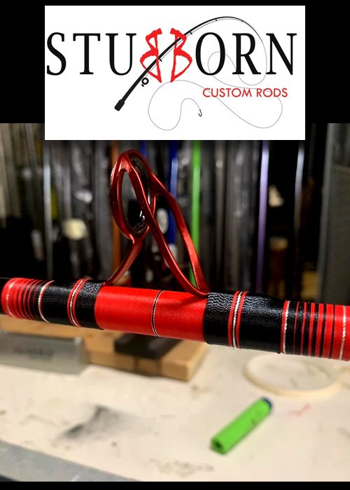 Stubborn Custom Rods